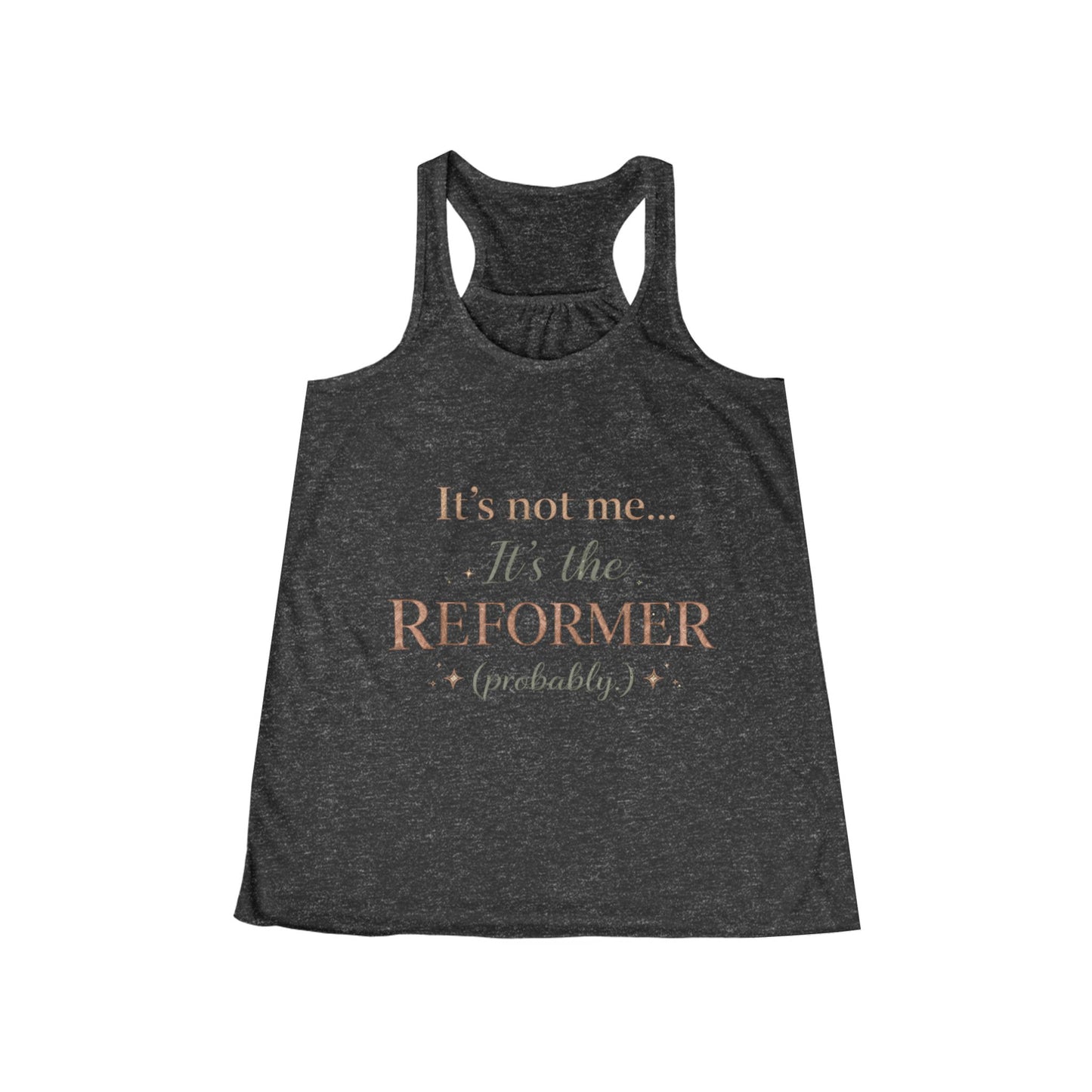 Women's Racerback Tank — "It's Not Me... It's the Reformer (probably)" Pilates Tank Top