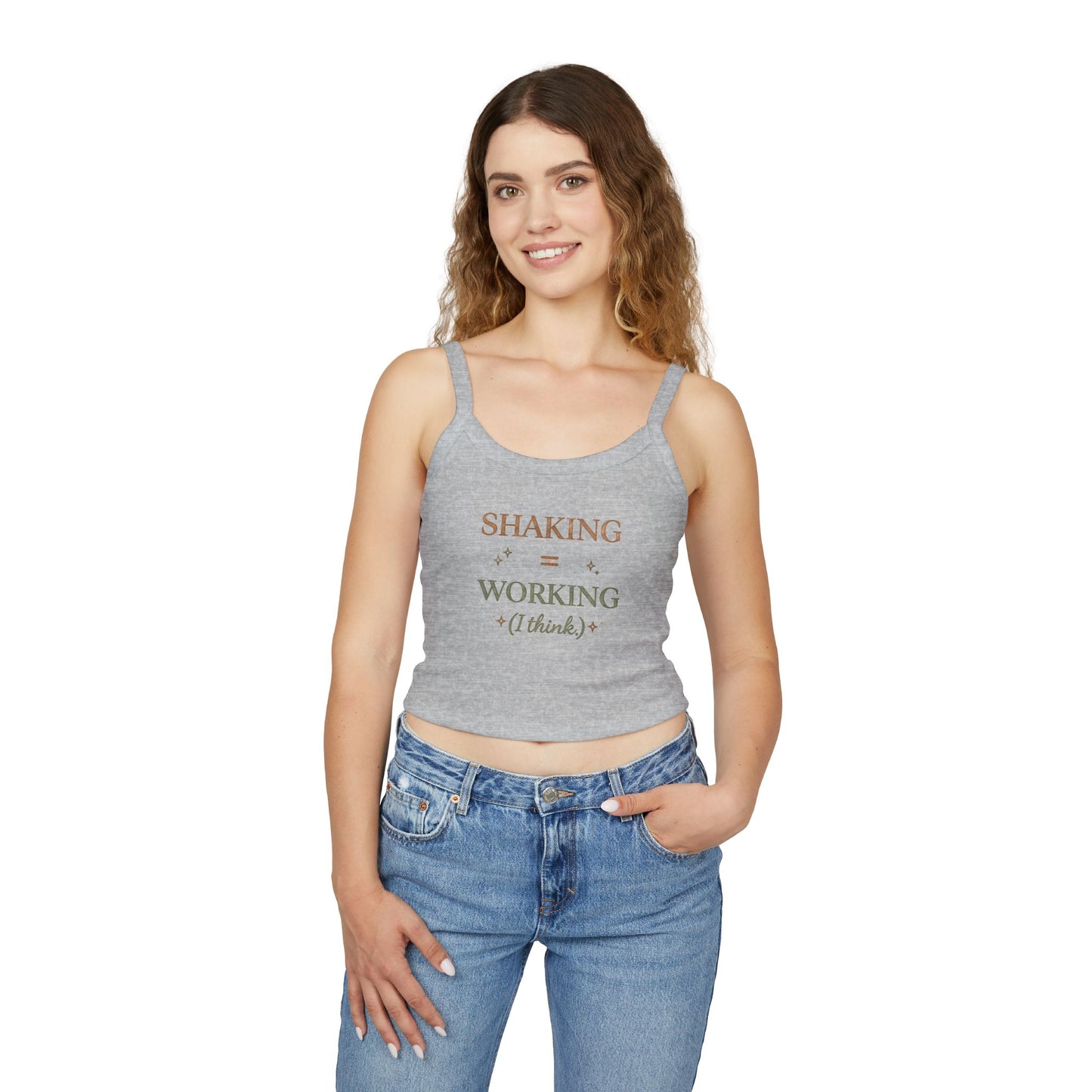 Spaghetti Tank — "Shaking = Working (I think)" Feminine Graphic Crop Top
