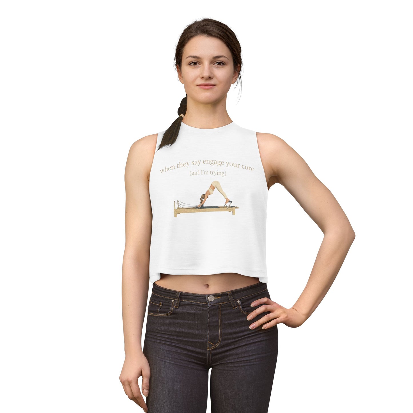 Pilates Reformers Crop Tank — "When they say engage your core (I am trying)"